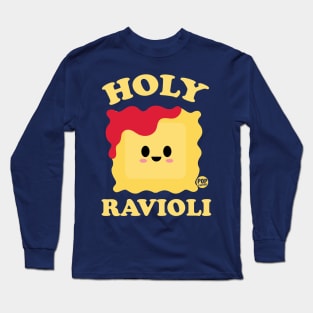 HOLY RAVIOLI Long Sleeve T-Shirt